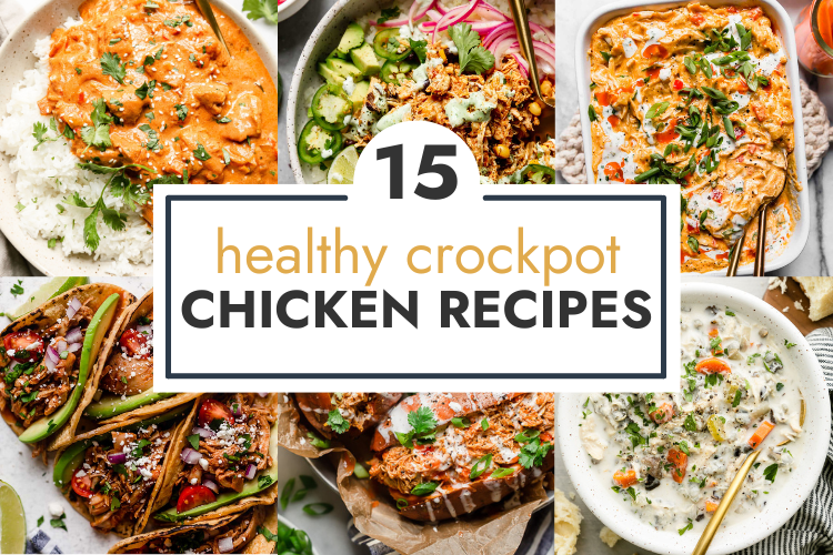 Healthy-Crockpot-Chicken-Recipes-HEADER-750-×-500-px.png