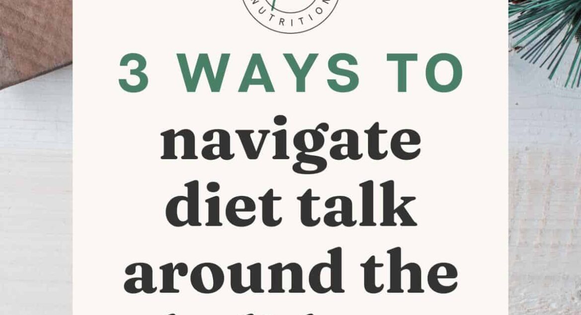 How-to-Navigate-Diet-Talk-During-Holidays-KL-pin-template-5.jpg